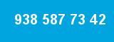 938 587 73 42